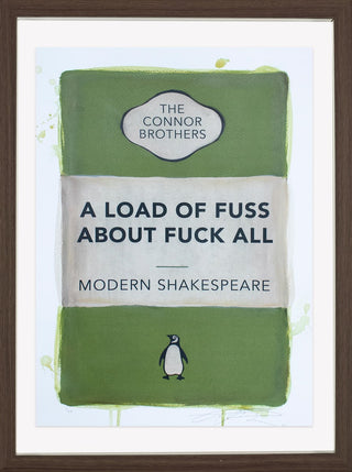 A Load of Fuss About Fuck All (Green)