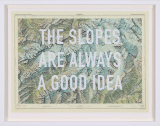 The Slopes are always a good idea